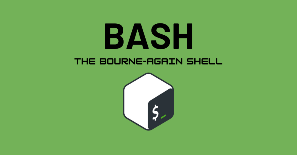 What is BASH - Bourne Again Shell
