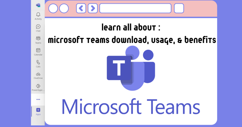 Learn All About MS Teams